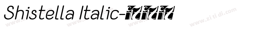 Shistella Italic字体转换